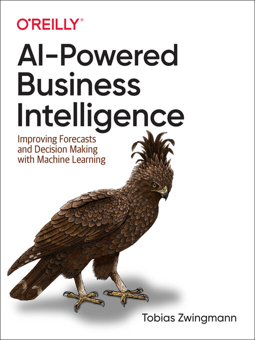 Title details for AI-Powered Business Intelligence by Tobias Zwingmann - Available